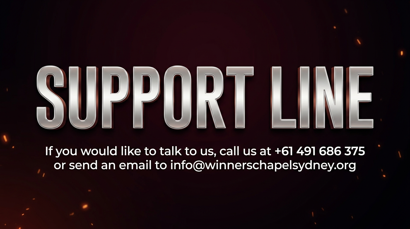 Support Line poster — call +61 491 686 375 or email info@winnerschapelsydney.org